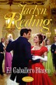 Jaclyn Reding - El caballero blanco