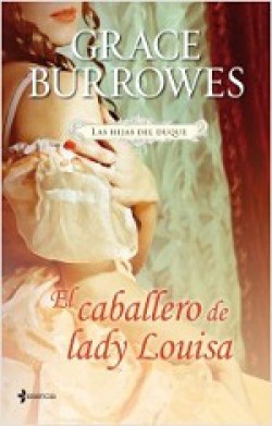 Grace Burrowes - El caballero de Lady Louisa