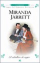Miranda Jarrett - El caballero negro