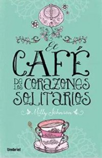 El café de los corazones solitarios