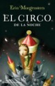 Erin Mogenstern - El circo de la noche