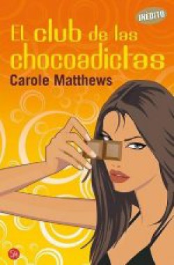 Carole Matthews - El club de las chocoadictas