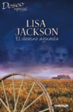 Lisa Jackson - El destino aguarda