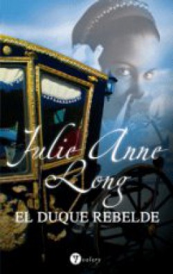 Julie Anne Long - El duque rebelde
