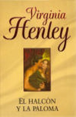 Virginia Henley - El halcón y la paloma