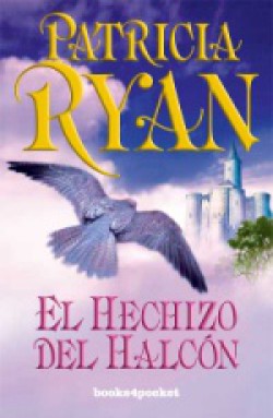 Patricia Ryan - El hechizo del halcón