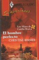 Christine Rimmer - El hombre perfecto
