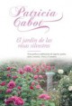 Patricia Cabot - El jardín de las rosas silvestres