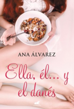 Ana Álvarez - Ella, él... y el danés