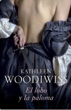 Kathleen Woodiwiss - El lobo y la paloma