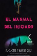 El Manual del Iniciado. La Casa de la Noche