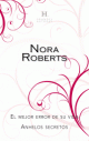 Nora Roberts - El mejor error de su vida