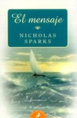 Nicholas Sparks - Mensaje en una botella/El mensaje