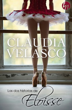Claudia Velasco - Las dos historias de Eloisse