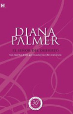 Diana Palmer - El señor del desierto
