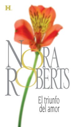 Nora Roberts - El triunfo del amor 