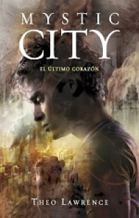 Mystic city. El último corazón