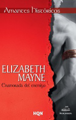 Elizabeth Mayne - Enamorada del enemigo