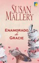 Susan Mallery - Enamorado de Gracie