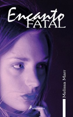 Melissa Marr - Encanto fatal