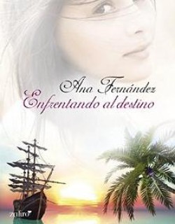 Ana Fernández - Enfrentando al destino
