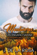 Montañeros, un engaño salvaje