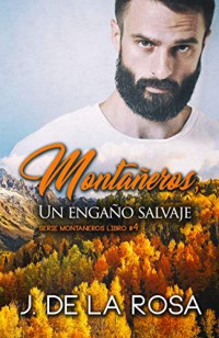 Montañeros, un engaño salvaje