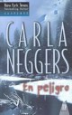 Carla Neggers - En peligro