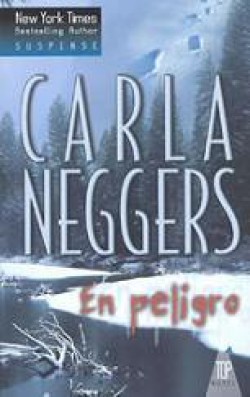 Carla Neggers - En peligro