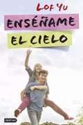 Enséñame el cielo