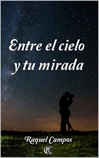 Entre el cielo y tu mirada