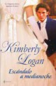 Kimberly Logan - Escándalo a medianoche