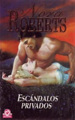 Nora Roberts - Escándalos privados 