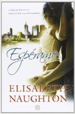 Elisabeth Naughton - Espérame