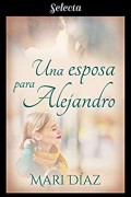 Una esposa para Alejandro