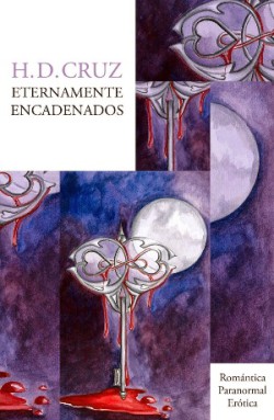 H.D. Cruz - Eternamente encadenados