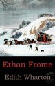 Edith Wharton - Ethan Frome