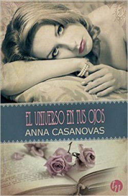 Anna Casanovas - El universo en tus ojos
