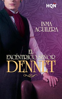 El excéntrico señor Dennet