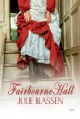 Julie Klassen - Fairbourne Hall