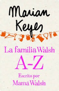 La familia Walsh A-Z, escrito por Mamá Walsh