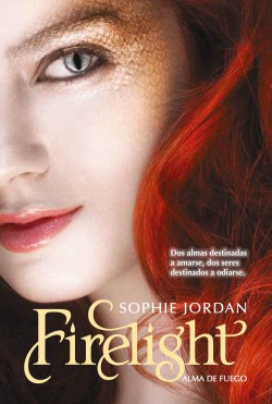 Sophie Jordan - Firelight, alma de fuego 