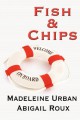 Madeleine Urban y Abigail Roux - Fish and Chips