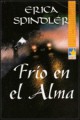 Erica Spindler - Frío en el alma