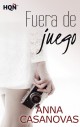 Anna Casanovas - Fuera de juego