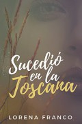 Sucedió en la Toscana 