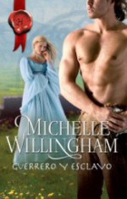 Michelle Willingham - Guerrero y esclavo