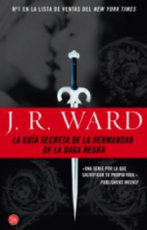 J R Ward Padre Mio La Guia Secreta De La Hermandad De La Daga Negra