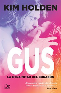 Gus. La otra mitad del corazón