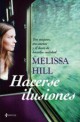 Melissa Hill - Hacerse ilusiones